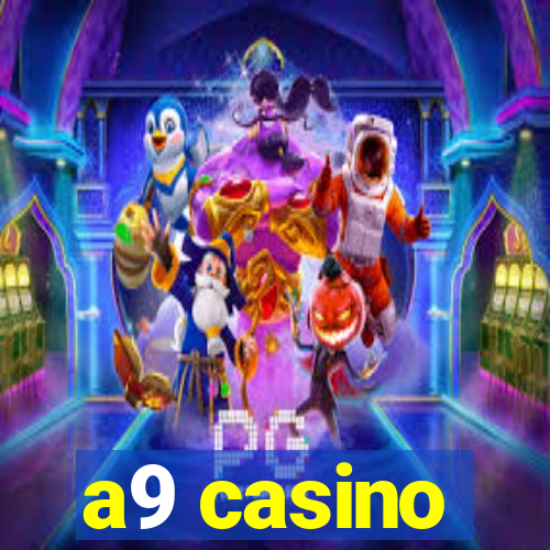 a9 casino